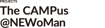 PROJECTS The CAMPus @NEWoMan